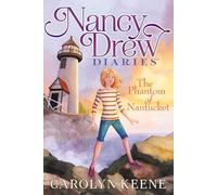 The Phantom of Nantucket: 7 (Nancy Drew Diaries)