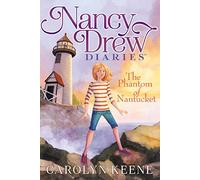The Phantom of Nantucket (Nancy Drew Diaries) by Carolyn Keene (1-Nov-2014) Paperback
