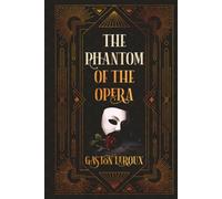 The Phantom of the Opera (Annotated)
