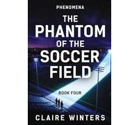 The Phantom of the Soccer Field (Phenomena)
