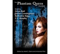 The Phantom Queen Awakes: Volume 1