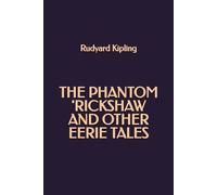 The Phantom 'Rickshaw and other Eerie Tales