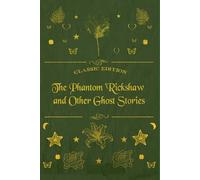 THE PHANTOM 'RICKSHAW AND OTHER GHOST STORIES: illutrated
