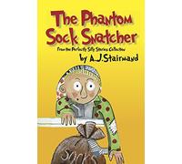 The Phantom Sock Snatcher (Perfectly Silly Stories Collection)