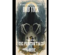 The Phantom Takes a Bride (A Phantom Lake Mystery)
