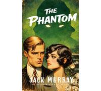The Phantom: The Fourth Lord Kit Aston Mystery