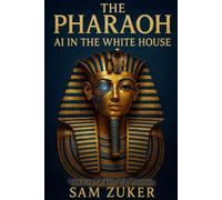 THE PHARAOH AI IN THE WHITE HOUSE