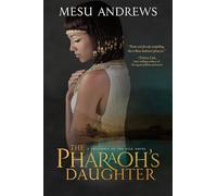 The Pharaoh's Daughter: A Treasures of the Nile Novel: 1 (Treasures Of The Nile Series)