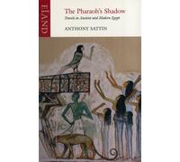 The Pharaoh's Shadow : Travels in Ancient and Modern Egypt