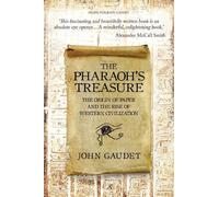 The Pharaoh's Treasure: The Origins of Paper and the Rise of Western Civilization