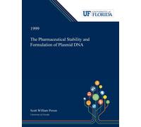 The Pharmaceutical Stability and Formulation of Plasmid DNA