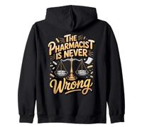 The Pharmacist Is Never Wrong Pharmacy Medication Zip Hoodie