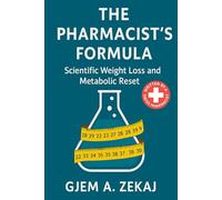 The Pharmacist's Formula: Scientific Weight Loss and Metabolic Reset
