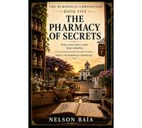 THE PHARMACY OF SECRETS: Some cures do not come from medicine.