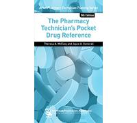 The Pharmacy Technician's Pocket Drug Reference (APhA Pharmacy Technician Training)