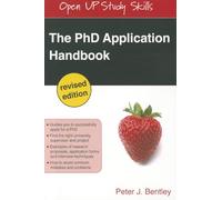 The Phd Application Handbook, Revised Edition: Revised Edition (Open Up Study Skills)