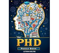 The PhD Puzzle Book: Brain-Teasing Crosswords for Academic Warriors