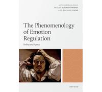 The Phenomenology of Emotion Regulation: Feeling and Agency