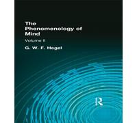 The Phenomenology of Mind : Volume II