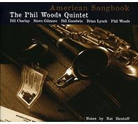 The Phil Woods Quintet - American Songbook Volume 1