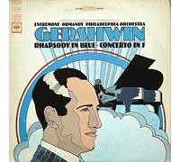 The Philadelphia Orchestra - Gershwin: Rhapsody In Blue; Concerto In F
