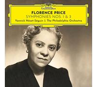 The Philadelphia Orchestra Yannick Nzet-Sguin - Florence Price: Symphonies Nos. 1 & 3