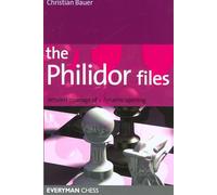 The Philidor Files: Detailed Coverage of a Dynamic Opening (Everyman Chess)