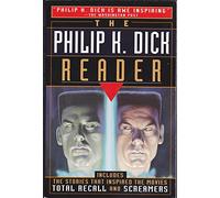 The Philip K. Dick Reader