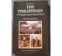 The Philippines: A Singular And A Plural Place, Third Edition