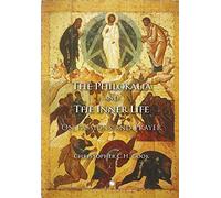 The Philokalia and the Inner Life: On Passions and Prayer
