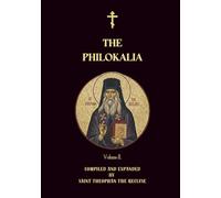 The Philokalia Volume 2: Saint John Cassian, Venerable Hesychius of Jerusalem, Venerable Nilus of Sinai, Saint Ephraim the Syrian, Saint John ... the Syrian (Orthodox Christian Publications)