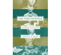 The Philosopher - A History in Six Types