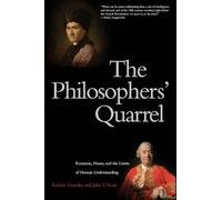 The Philosophers' Quarrel: Rousseau, Hume, and the Limits of Human Understanding