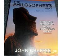 The Philosopher's Way: Thinking Critically About Profound Ideas