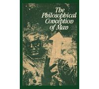 The Philosophical Conception of Man: A Soviet Anthology from the 28th World Congress of Philosophy (Marxism Made Cheap)