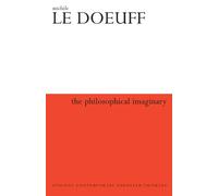 The Philosophical Imaginary (Athlone Contemporary European Thinkers S.)
