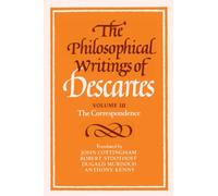 The Philosophical Writings of Descartes - Volume III: The Correspondence - Paperback