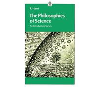 The Philosophies of Science: An Introductory Survey (Opus Books)