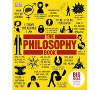 The Philosophy Book: Big Ideas Simply Explained