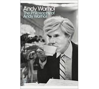 The Philosophy of Andy Warhol: From A to B and Back Again (Penguin Modern Classics) [By Andy Warhol] -[Paperback] Best sold book in -Contemporary Art