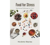 The Philosophy of Auguste Comte (Edition2): Nutritional Pathways to Calm