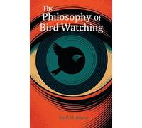 The Philosophy of Bird Watching