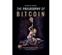 The Philosophy of Bitcoin