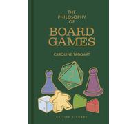 The Philosophy of Board Games
