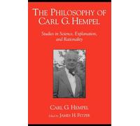 The Philosophy of Carl G. Hempel: Studies in Science, E - Paperback NEW Hempel,
