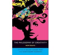 The Philosophy of Creativity: New Essays