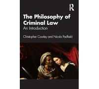 The Philosophy of Criminal Law: An Introduction