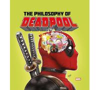 The Philosophy of Deadpool