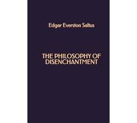 The Philosophy of Disenchantment
