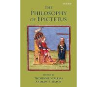 The Philosophy of Epictetus - Paperback NEW Theodore Scalts May 2010